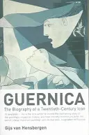 Guernica - The Biography of a Twentieth-century Icon (van Hensbergen Gijs)(Paperback / softback)