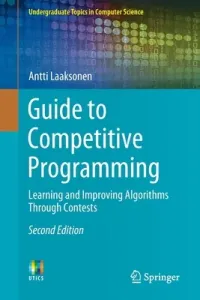 Guide to Competitive Programming: Learning and Improving Algorithms Through Contests (Laaksonen Antti)(Paperback)