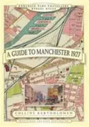 Guide to Manchester 1927 (Mapseeker Archive Publishing)(Pevná vazba)