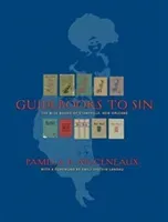 Guidebooks to Sin: The Blue Books of Storyville, New Orleans (Arceneaux Pamela D.)(Pevná vazba)