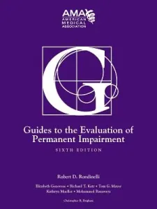 Guides to the Evaluation of Permanent Impairment, Sixth Edition (American Medical Association American M)(Pevná vazba)
