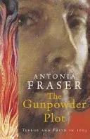 Gunpowder Plot - Terror And Faith In 1605 (Fraser Lady Antonia)(Paperback / softback)