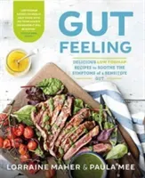 Gut Feeling - Delicious low FODMAP recipes to soothe the symptoms of a sensitive gut (Maher Lorraine)(Paperback / softback)