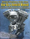 H-D Twin Cam, Hop-Up & Rebuild Manual (Remus Timothy)(Paperback)