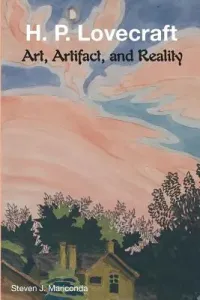 H. P. Lovecraft: Art, Artifact, and Reality (Mariconda Steven J.)(Paperback)
