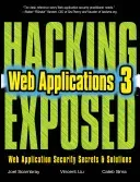 Hacking Exposed Web Applications, Third Edition (Liu Vincent)(Paperback)