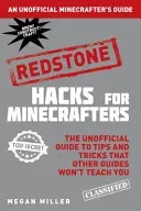 Hacks for Minecrafters: Redstone - An Unofficial Minecrafters Guide (Miller Megan)(Paperback / softback)
