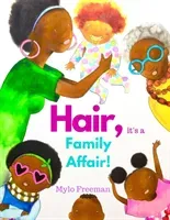 Hair: It's A Family Affair (Freeman Mylo)(Paperback / softback)