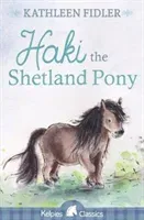 Haki the Shetland Pony (Fidler Kathleen)(Paperback)