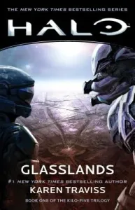 Halo: Glasslands, Volume 11: Book One of the Kilo-Five Trilogy (Traviss Karen)(Paperback)
