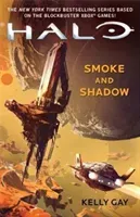 Halo: Smoke and Shadow (Gay Kelly)(Paperback / softback)
