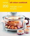 Hamlyn All Colour Cookery: 200 Halogen Oven Recipes - Hamlyn All Colour Cookbook (Madden Maryanne)(Paperback / softback)
