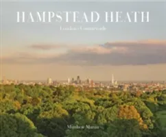 Hampstead Heath - London's Countryside (Maran Matthew)(Pevná vazba)