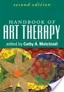 Handbook of Art Therapy, Second Edition (Malchiodi Cathy A.)(Pevná vazba)