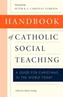 Handbook of Catholic Social Teaching (Schlag Martin)(Paperback)
