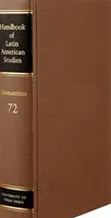 Handbook of Latin American Studies Vol. 72: Humanities (McCann Katherine D.)(Pevná vazba)