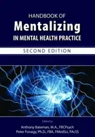 Handbook of Mentalizing in Mental Health Practice, Second Edition (Bateman Anthony W. M. a.)(Paperback)