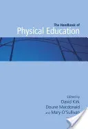 Handbook of Physical Education (Kirk David)(Paperback)