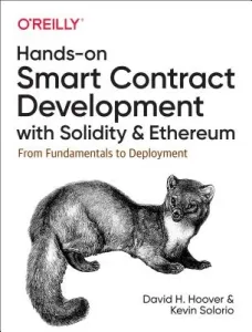 Hands-On Smart Contract Development with Solidity and Ethereum: From Fundamentals to Deployment (Solorio Kevin)(Paperback)