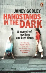 Handstands in the Dark: A True Story of Growing Up and Survival (Godley Janey)(Paperback)