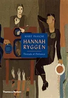 Hannah Ryggen - Threads of Defiance (Paasche Marit)(Pevná vazba)