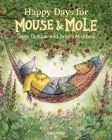 Happy Days for Mouse and Mole (Dunbar Joyce)(Pevná vazba)