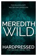 Hardpressed - (The Hacker Series, Book 2) (Wild Meredith)(Paperback / softback)