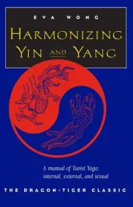 Harmonizing Yin and Yang (Wong Eva)(Paperback)