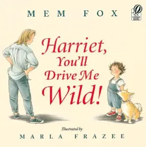 Harriet, You'll Drive Me Wild! (Fox Mem)(Paperback)