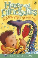 Harry and the Dinosaurs: A Monster Surprise! (Whybrow Ian)(Paperback / softback)