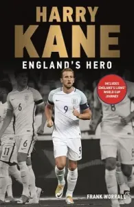Harry Kane: England's Hero (Worrall Frank)(Paperback)