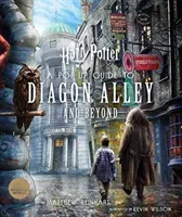 Harry Potter: A Pop-Up Guide to Diagon Alley and Beyon(Pevná vazba)