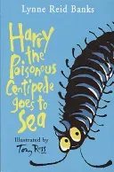Harry the Poisonous Centipede Goes To Sea (Banks Lynne Reid)(Paperback / softback)