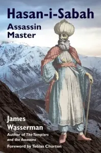 Hasan-I-Sabah: Assassin Master (Wasserman James)(Pevná vazba)