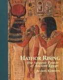 Hathor Rising - The Secret Power of Ancient Egypt (Roberts Alison)(Paperback / softback)