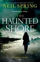 Haunted Shore - a gripping supernatural thriller from the author of The Ghost Hunters (Spring Neil)(Paperback / softback)