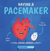 Having a Pacemaker (Brundle Harriet)(Pevná vazba)