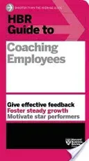 HBR Guide to Coaching Employees (HBR Guide Series) (Review Harvard Business)(Paperback)