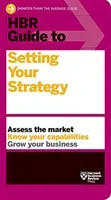 HBR Guide to Setting Your Strategy (Review Harvard Business)(Paperback)