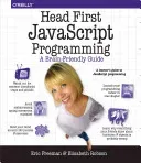Head First JavaScript Programming: A Brain-Friendly Guide (Freeman Eric)(Paperback)