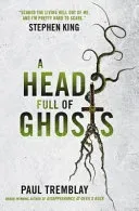 Head Full of Ghosts (Tremblay Paul)(Paperback / softback)