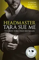 Headmaster: Lessons From The Rack Book 2 (Me Tara Sue)(Paperback / softback)