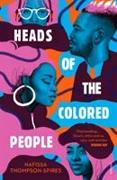 Heads of the Colored People (Thompson-Spires Nafissa)(Paperback / softback)