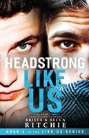 Headstrong Like Us (Ritchie Krista)(Paperback)