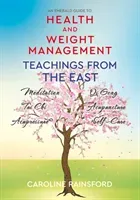 Health And Weight Management - Teachings from the East (Rainsford Caroline)(Paperback / softback)