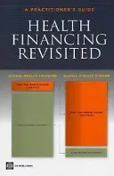 Health Financing Revisited: A Practitioner's Guide (Gottret Pablo)(Paperback)