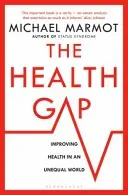 Health Gap - The Challenge of an Unequal World (Marmot Michael)(Paperback / softback)