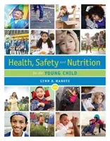 Health, Safety, and Nutrition for the Young Child (Marotz Lynn R.)(Paperback)