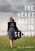 Heart Beats in Secret (Munnik Katie)(Paperback / softback)