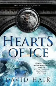 Hearts of Ice: The Sunsurge Quartet Book 3 (Hair David)(Paperback)